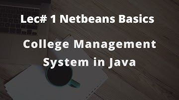 Lecture# 1 Netbeans and Java Basics and Introduction | Java Netbeans Project Tutorials