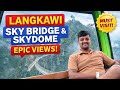 Langkawi Sky Bridge &amp; SkyDome: Your Ultimate Malaysia Travel Guide