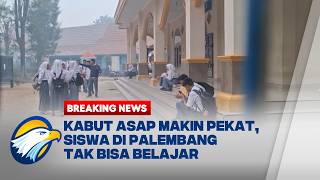 Download lagu BREAKING NEWS - Kabut Asap Kembali Pekat, Siswa SMA di Palembang Dipulangkan
