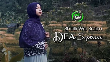 Dea Septiani - Sholli Wa Salim ( Cover Music )