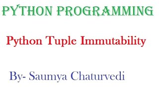 Immutability of tuples in python