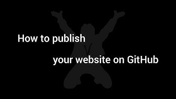 How to publish your website on GitHub