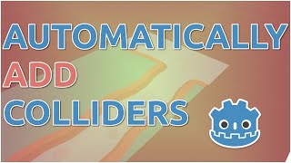 How To Automatically Add Colliders To Meshes In Godot!