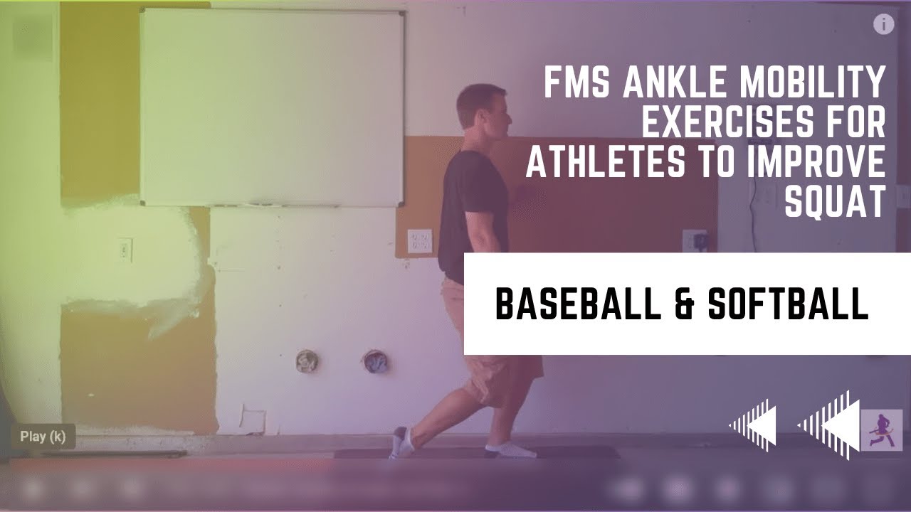 FMS Ankle Mobility Exercises For Baseball & Softball Athletes To