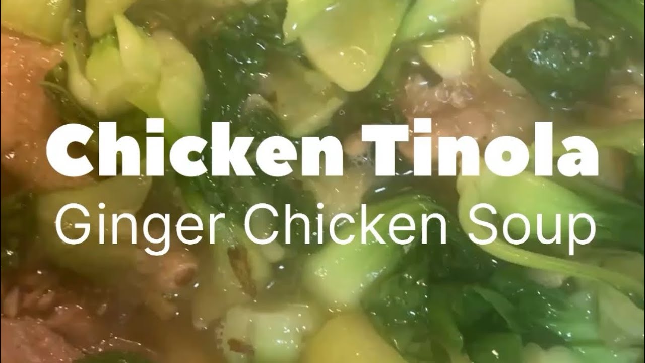 Chicken Tinola 🇵🇭 (Ginger Chicken Soup)