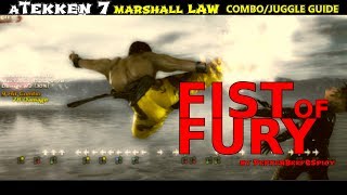 Fist of Fury - Marshall Law Standard Combos/Juggles Guide