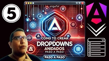 ✅Parte 5: Cómo Crear Dropdowns Anidados con Angular Paso a Paso