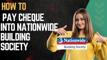 How to pay cheque into Nationwide building society I DOUBLE Z