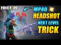 Free Fire MP40 Headshot Trick || Total Explain || FireEyes Gaming || Garena Free Fire