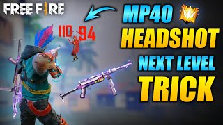 Free Fire MP40 Headshot Trick || Total Explain || FireEyes Gaming || Garena Free Fire