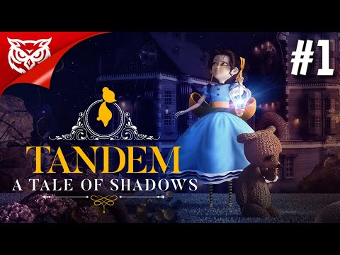 СКАЗКА О ТЕНЯХ ➤ Tandem: A Tale of Shadows ➤ Прохождение #1