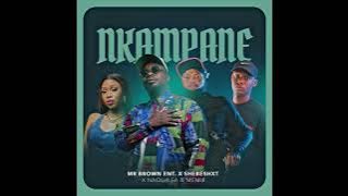 Mr Brown Ent X Shebeshxt X Naqua SA X Memie  - Nkampane