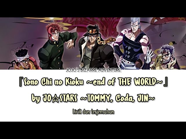 JoJo Sono Chi no Kioku ~end of THE WORLD~ - JoJo's Bizarre Encyclopedia