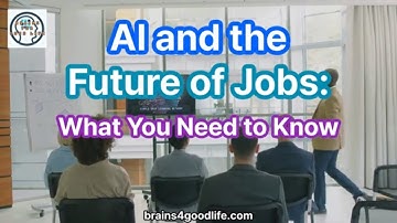 AI and the Future of Jobs - What You Need to Know