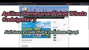 Aplikasi Pemesanan Paket Wisata | Source Code Website Pemesanan Paket Wisata CodeIgniter 3 | MysqL