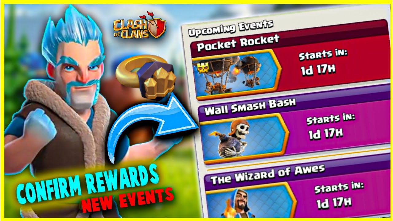 The Wizard of Aws,Pocket Rocket,Wall Smash Bash New events Confirm Rewards-Coc New Update-coc