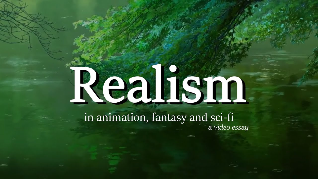 Realism in animation, fantasy and scifi