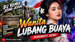 🔥 WANITA LUBANG BUAYA 🐊 | DJ REMIX FULL BASS 2026 | Jedag Jedug Viral Terbaru 🎧