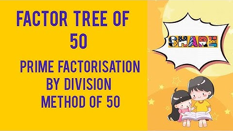 Factor tree of 50 /prime factorisation by division method of 50 :learning maths with faiza class 4