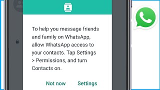 To Help You Connect With Friends And Family Allow Whatsapp Access To Your Contacts