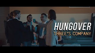 Hungover - Three's Company (Official Music Video)