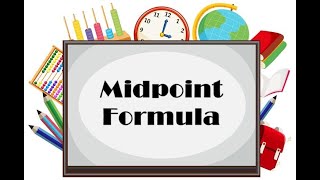 Midpoint Formula