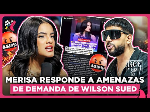 Merisa responds to Wilson Sued's lawsuit threats: "She mentions the nerds in the media."