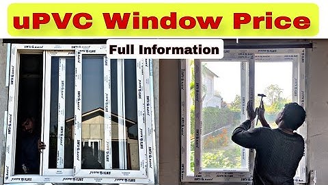 uPVC विंडों Price | uPVC Window How To make | 4×4 uPVC Windows |