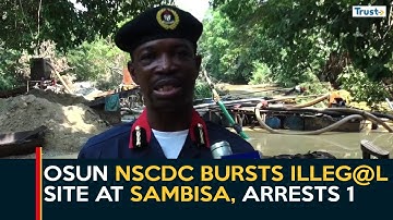 Osun NSCDC Bursts Illeg@l Site At Sambisa, Arrests 1