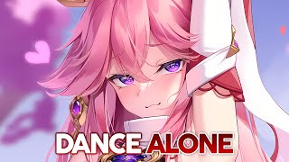 Nightcore - Dance Alone (lyrics)