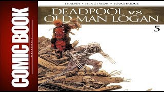 Deadpool Vs Old Man Logan #5 | COMIC BOOK UNIVERSITY