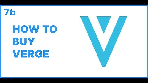 How to buy Verge (XVG) | 7b crypto broker | Trading for beginners