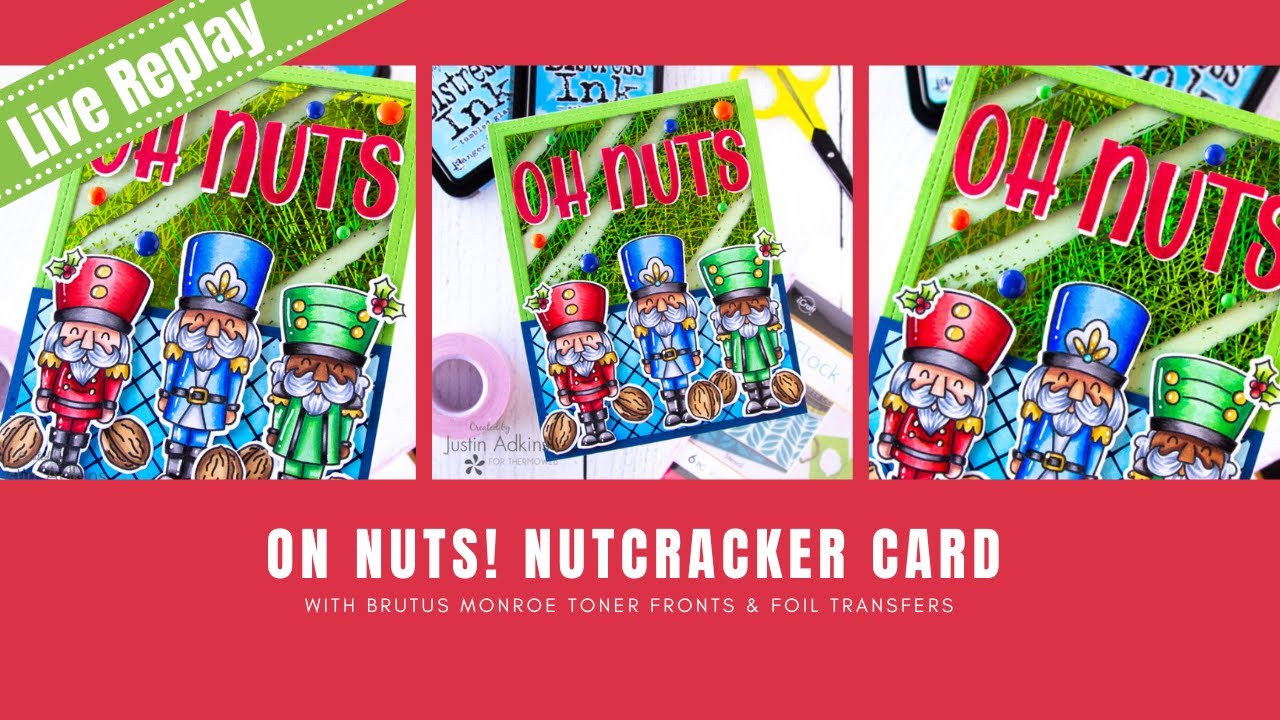 Facebook Live Replay: Nutcracker Toner Card with Justin Adkins - YouTube