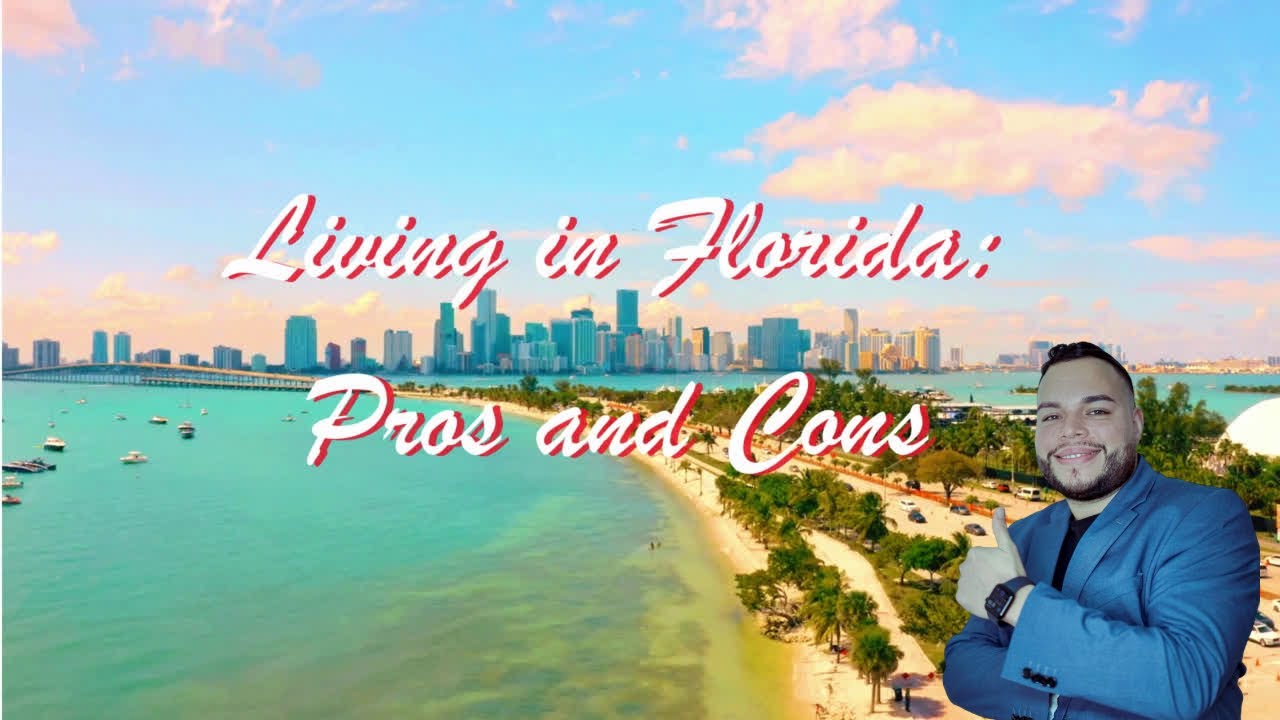 Living in Florida Pros and Cons Explained! YouTube