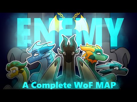 Enemy || WoF Arc 1 Compleated M.A.P.