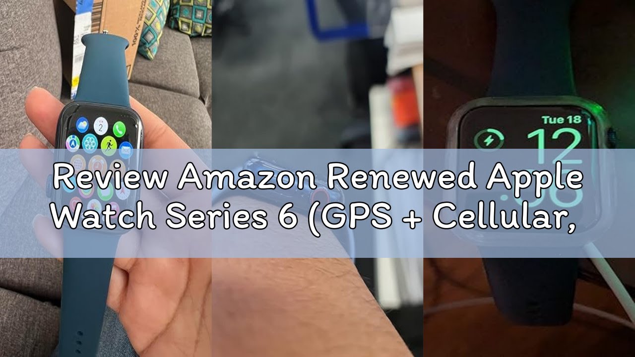 Review Amazon Renewed Apple Watch Series 6 (GPS + Cellular, 40mm) - Blue Aluminum Case with Deep Nav