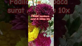 fadilah membaca surat Al Ikhlas 10x