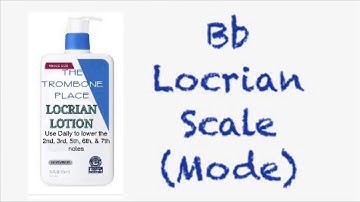 Bb Locrian Scale (mode) for Trombone