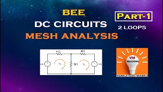 14.MESH ANALYSIS |Two Loops | DC CIRCUITS | PART-1| BEE | BEEE | JNTU | Autonomous