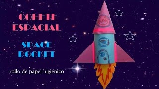 cohete espacial-diy-reciclado -space rocket-carton - rollo de papel higienico #ingridgonzales