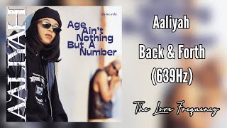 Aaliyah - Back & Forth (639hz) - YouTube