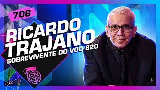 RICARDO TRAJANO (ÚNICO SOBREVIVENTE DO VOO 820) - Inteligência Ltda. Podcast #706