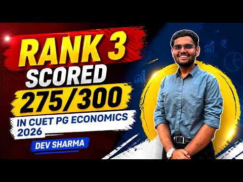Dev Sharma on preparing for CUET PG 275/300, IIT JAM AIR 7, GATE AIR 6