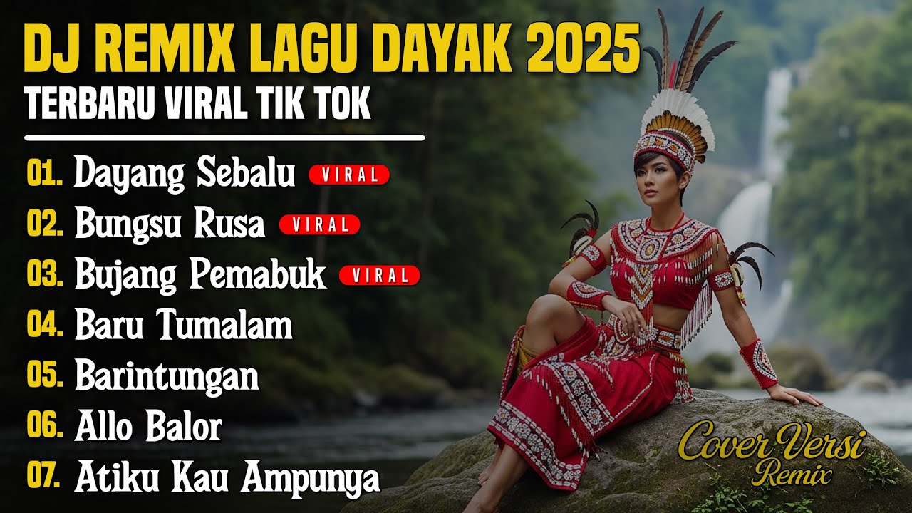 DJ LAGU DAYAK TERBARU 2025 | Viral TikTok | Cover Lagu Dayak Versi Remix | Dayang Sebalu - Vol 25