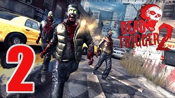 Dead Trigger 2: Africa Campaign Gameplay Part 2 - The Zombie Apocalypse Begins | Hard Mode #2