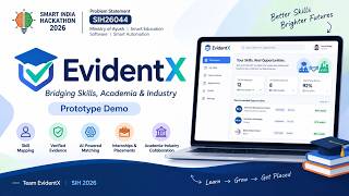 EvidentX | SIH 2026 Prototype Demo | Skill Mapping, Internships & Placement | SIH26044 | #sih2026