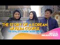 KOREAN MUSLIM COUPLE - MIZZ NINA feat KIMCHIBUDU (PART 1)