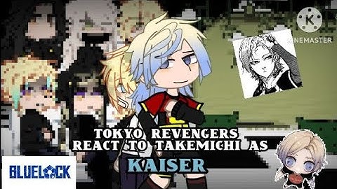 ★| Tokyo Revengers React To Takemichi As Kaiser |★/ 🇪🇸| 🇬🇧| 🇧🇷| 🇷🇺