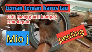 cara mengganti kampas rem depan Mio j