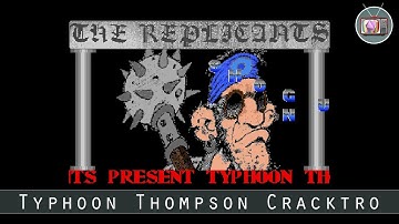 Typhoon Thompson Cracktro by The Replicants, 1988 | Atari ST Cracktro